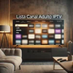 Iptv Com Canais Adultos